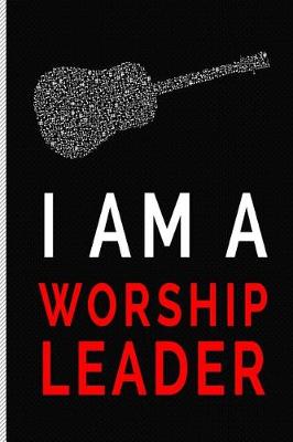 Book cover for I Am a Worship Leader