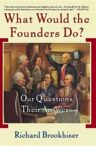 Cover of What Would the Founders Do?