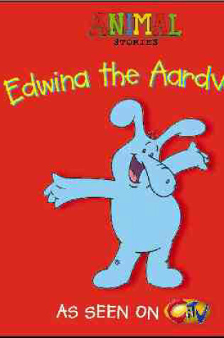 Cover of Edwina the Aardvark