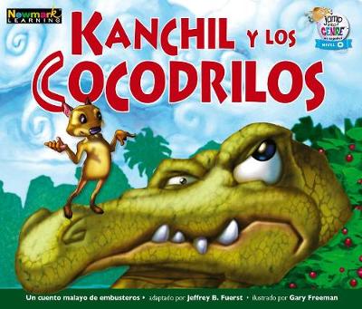 Cover of Kanchil Y Los Cocodrilos Leveled Text