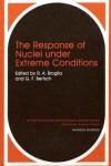 Book cover for The Response of Nuclei under Extreme Conditions