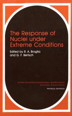 Book cover for The Response of Nuclei under Extreme Conditions