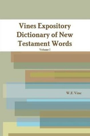 Cover of Vines Expository Dictionary of New Testament Words