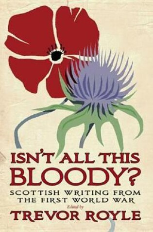 Cover of 'Isn't All This Bloody?'