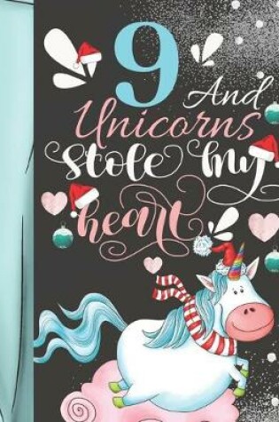 Cover of 9 And Unicorns Stole My Heart