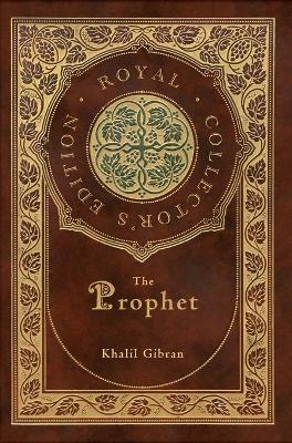 Book cover for The Prophet (Royal Collector's Edition) (Case Laminate Hardcover with Jacket)