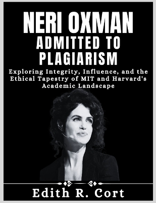 Book cover for Neri Oxman Admitted to Plagiarism