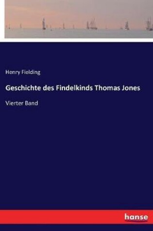Cover of Geschichte des Findelkinds Thomas Jones