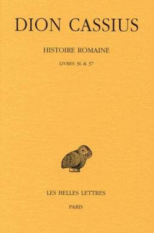 Cover of Dion Cassius, Histoire Romaine