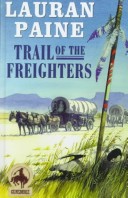 Cover of Trail of the Freighters