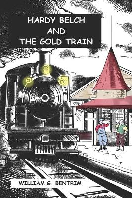 Book cover for Hardy Belch And The Gold Train