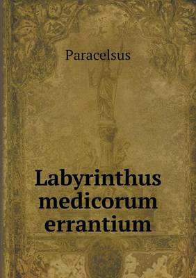 Book cover for Labyrinthus medicorum errantium