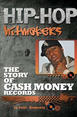 Cover of The Story of Cash Money Records