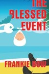 Book cover for The Blessed Event