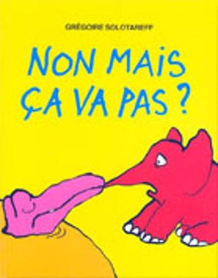 Book cover for Non mais ca va pas