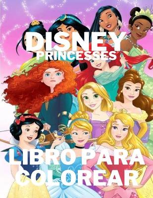 Book cover for Disney Princesses Libro Para Colorear