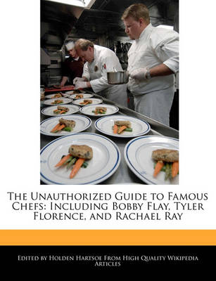 Book cover for The Unauthorized Guide to Famous Chefs