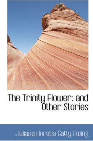 Cover of The Trinity Flower