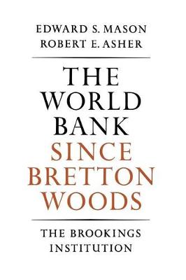 Book cover for The World Bank Since Bretton Woods