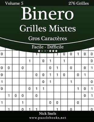 Book cover for Binero Grilles Mixtes Gros Caractères - Facile à Difficile - Volume 5 - 276 Grilles