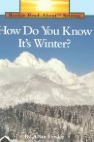 Cover of How Do You Know It's Winter?