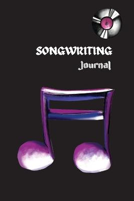 Book cover for Songwriting Journal
