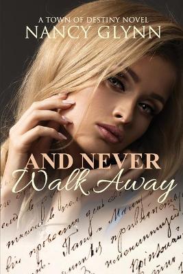 Book cover for And Never Walk Away