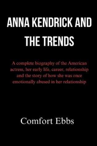 Cover of Anna Kendrick and the Trends