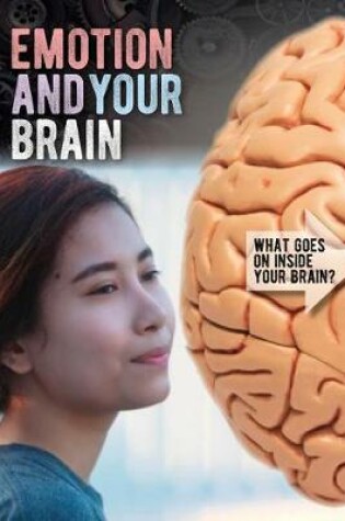 Cover of Emotion and Your Brain