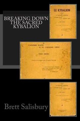 Cover of Breaking Down the Sacred Kybalion