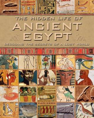 Book cover for The Hidden Life of Ancient Egypt