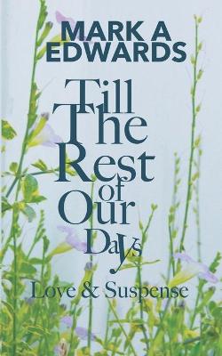 Book cover for Till the Rest of Our Days