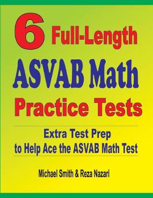 Book cover for 6 Full-Length ASVAB Math Practice Tests