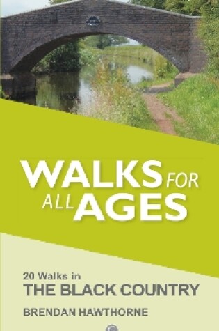 Cover of Walks for All Ages Black Country