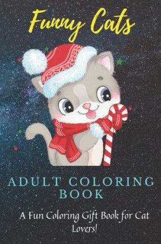 Cover of Funny Cats Adult Coloring book