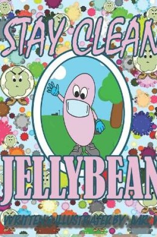 Cover of Stay clean Jellybean