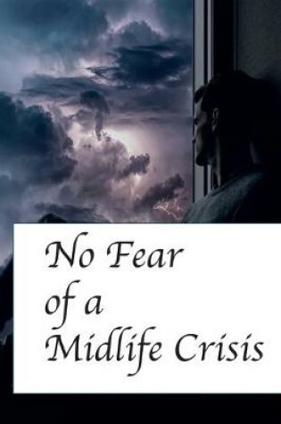 Cover of No fear for a midlife crisis