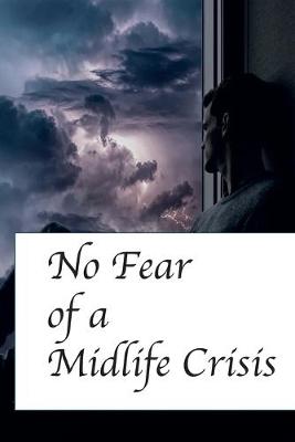 Book cover for No fear for a midlife crisis