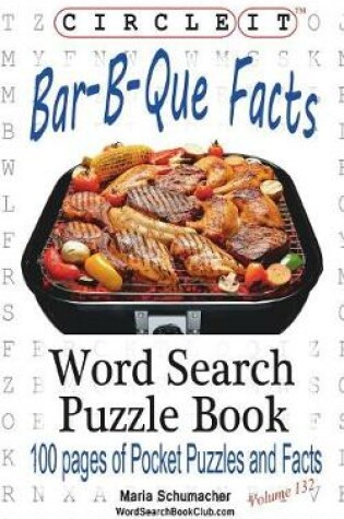Cover of Circle It, Bar-B-Que / Barbecue / Barbeque Facts, Word Search, Puzzle Book