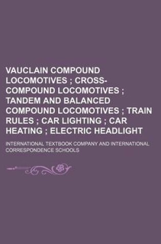 Cover of Vauclain Compound Locomotives