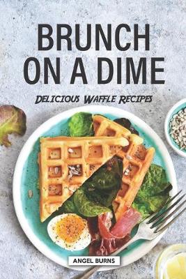 Book cover for Brunch on a Dime