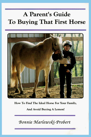 Cover of A Parent's Guide to Buying That First Horse