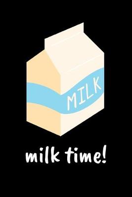 Book cover for Milk Time