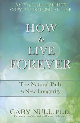Book cover for How to Live Forever