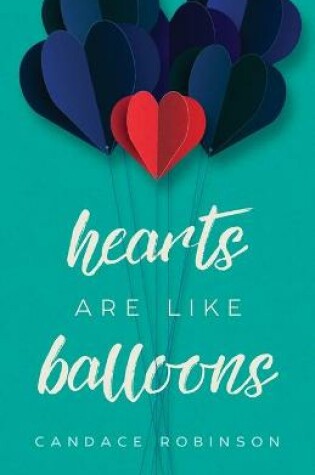 Cover of Hearts Are Like Balloons