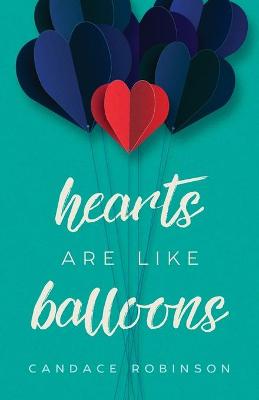 Book cover for Hearts Are Like Balloons