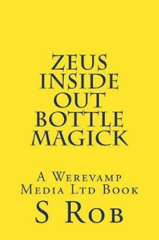Cover of Zeus Inside Out Bottle Magick