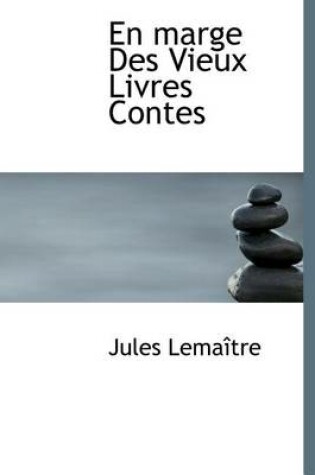 Cover of En Marge Des Vieux Livres Contes