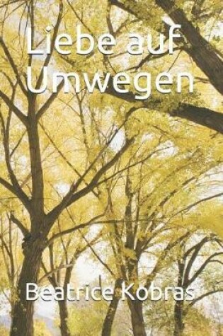 Cover of Liebe Auf Umwegen