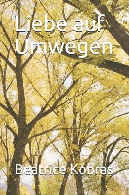 Book cover for Liebe Auf Umwegen